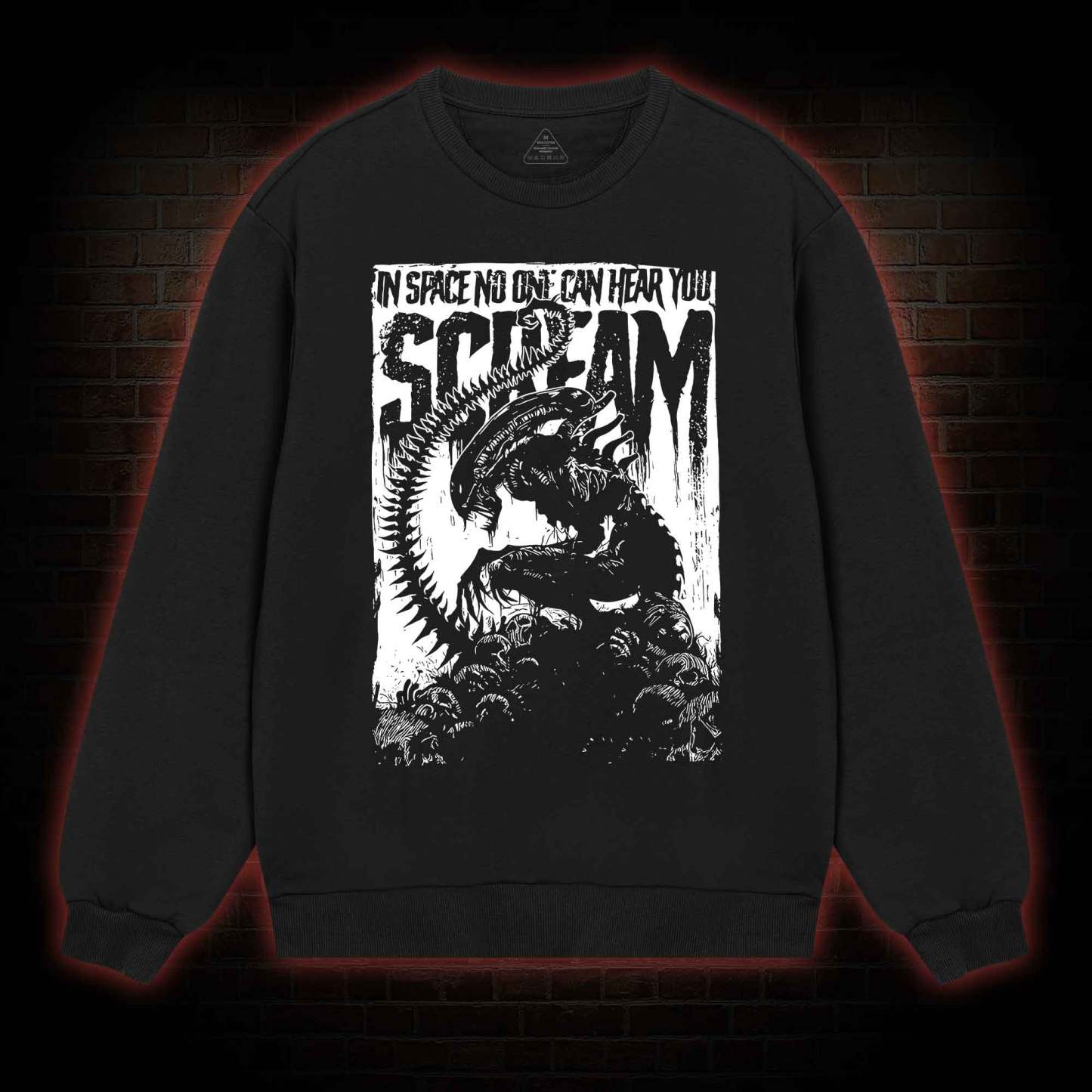 In Space No One Can Hear You Scream Sweatshirt
