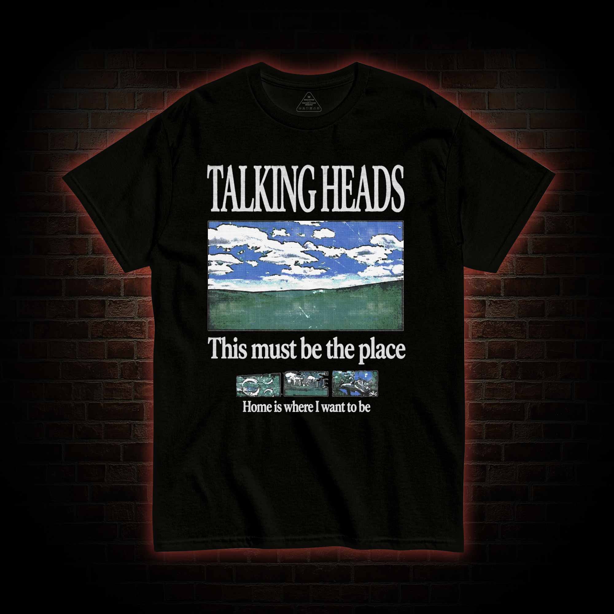 This Must be the Place T-shirt