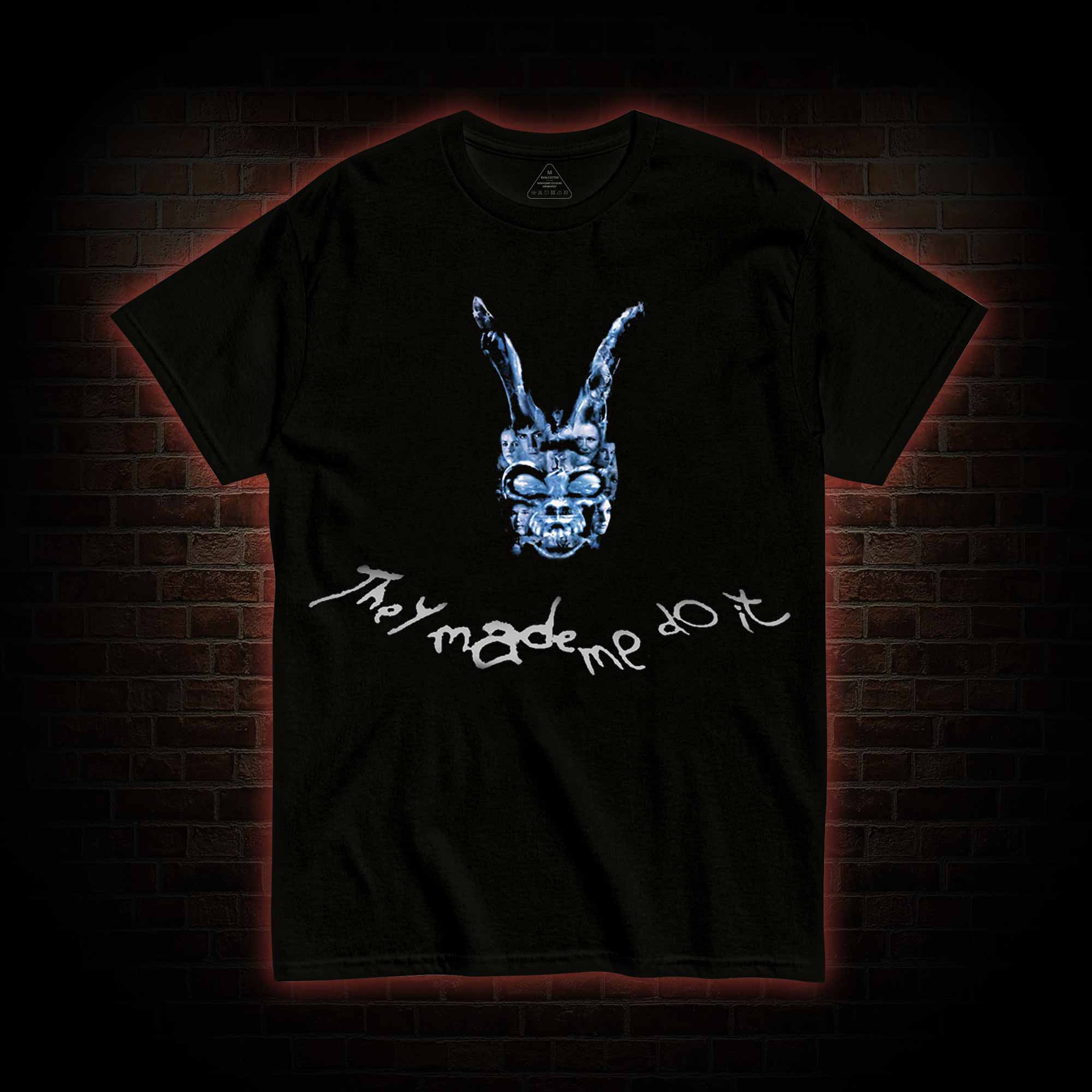 They Made Me do it Monster T-shirt