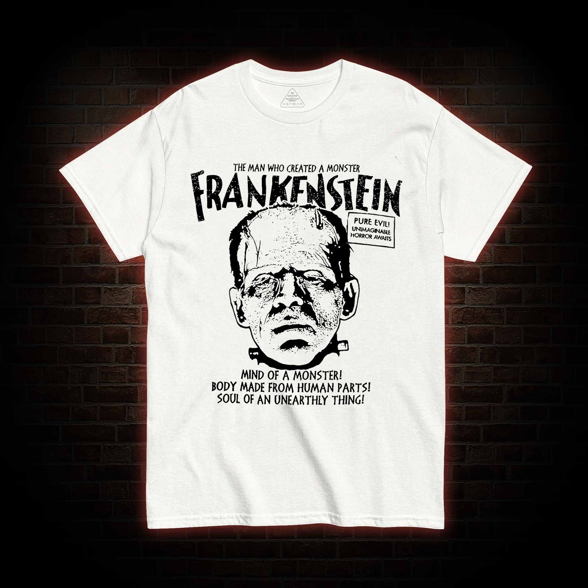 The Man Who Create a Monster T-shirt