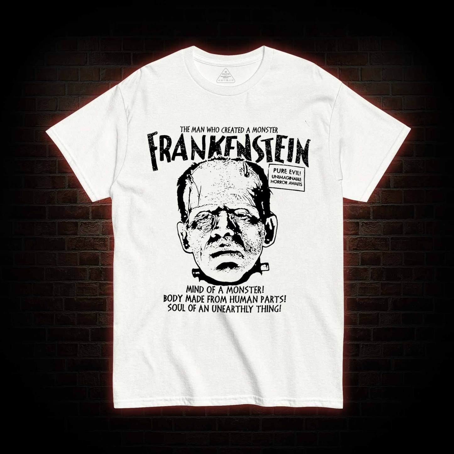 The Man Who Create a Monster T-shirt