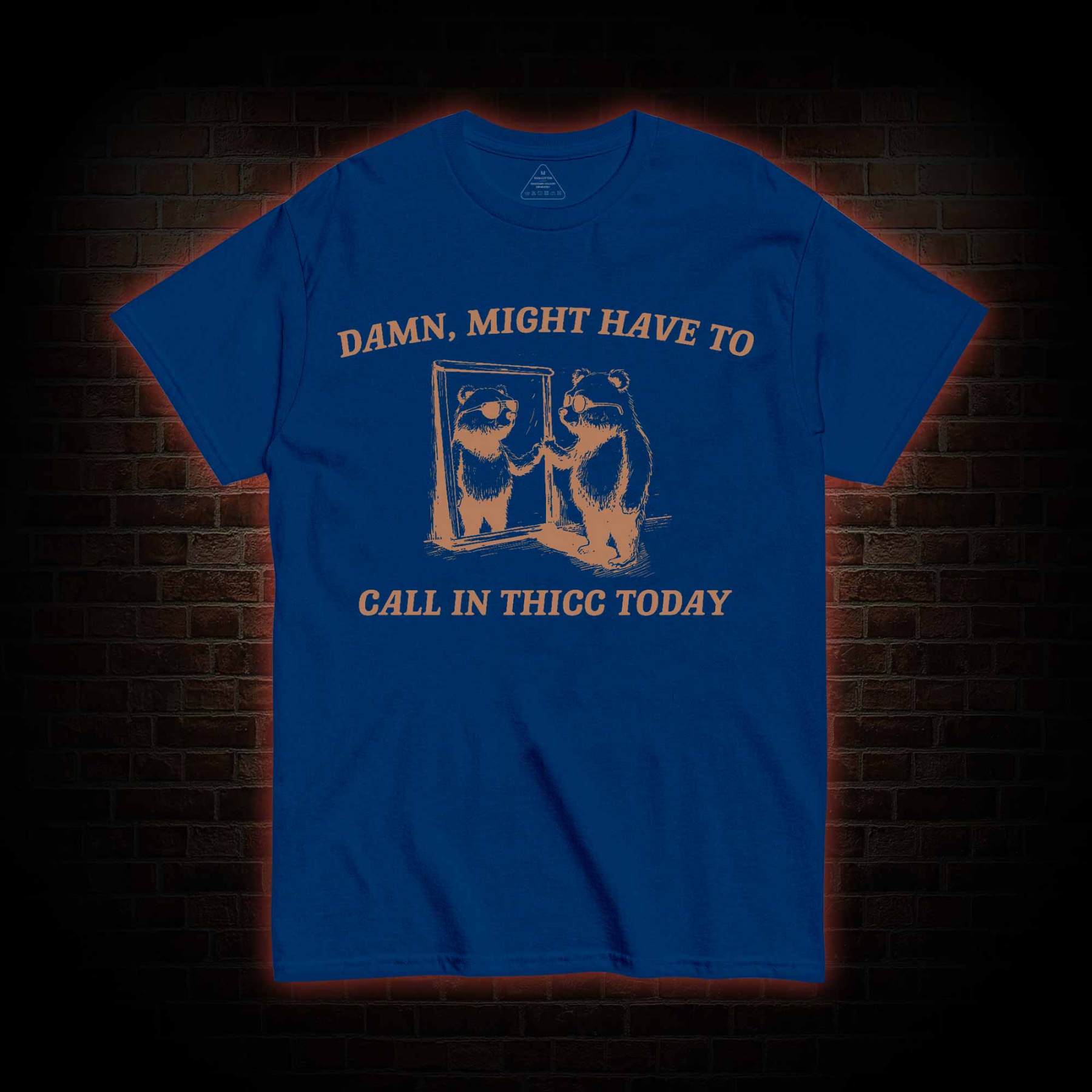 Might Have to Call in Thicc Today T-shirt