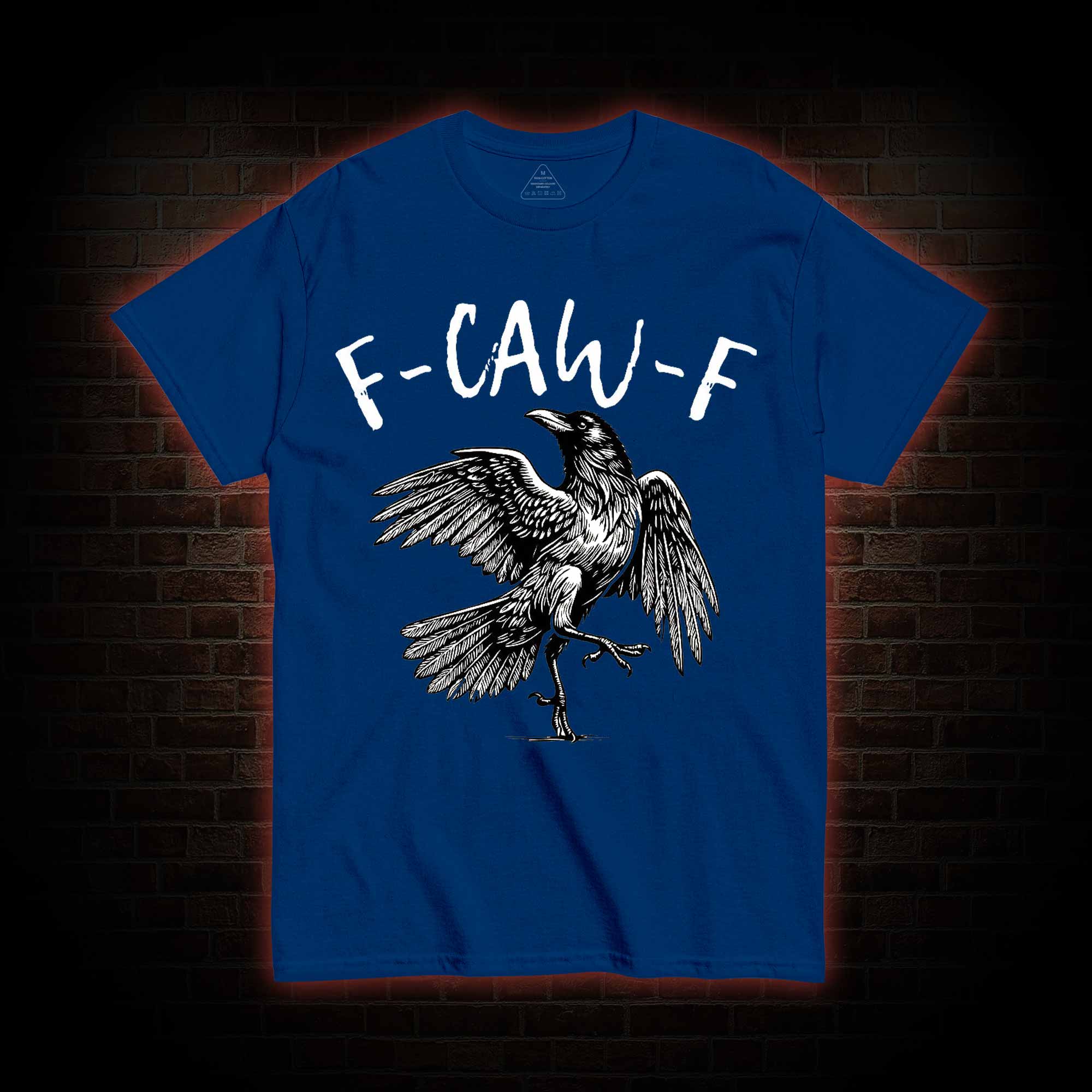 F-caw-f Funny T-shirt