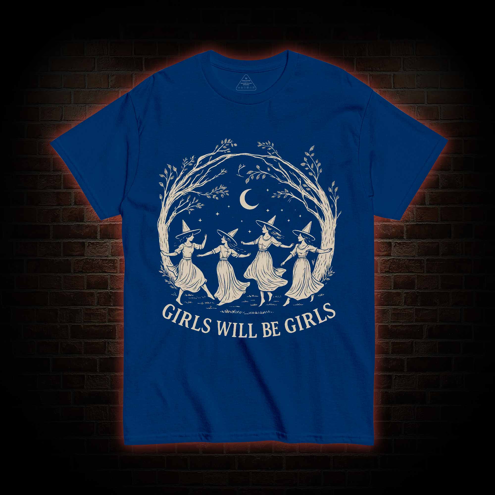 Girls will be Girls T-shirt