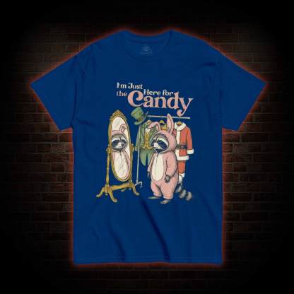 I'm Only Doing This for the Candy T-shirt