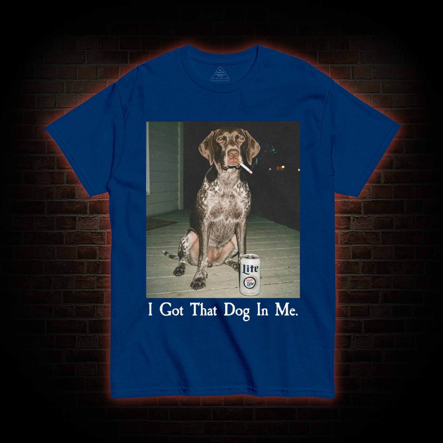 I Got That Dog in Me T-shirt