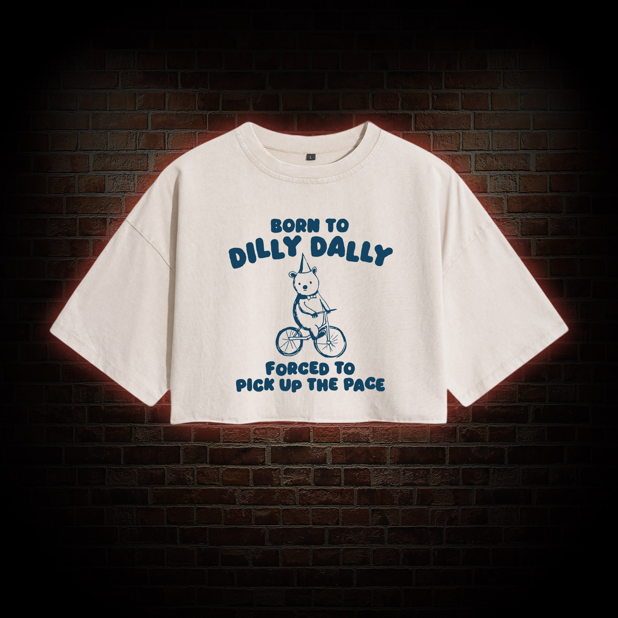 Born to Dilly Dally Washed Cropped T-shirts
