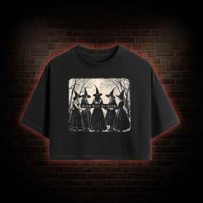 Girl Will be Girl Crop Top