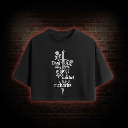 Thou May Ingest a Satchel of Richards Crop Top