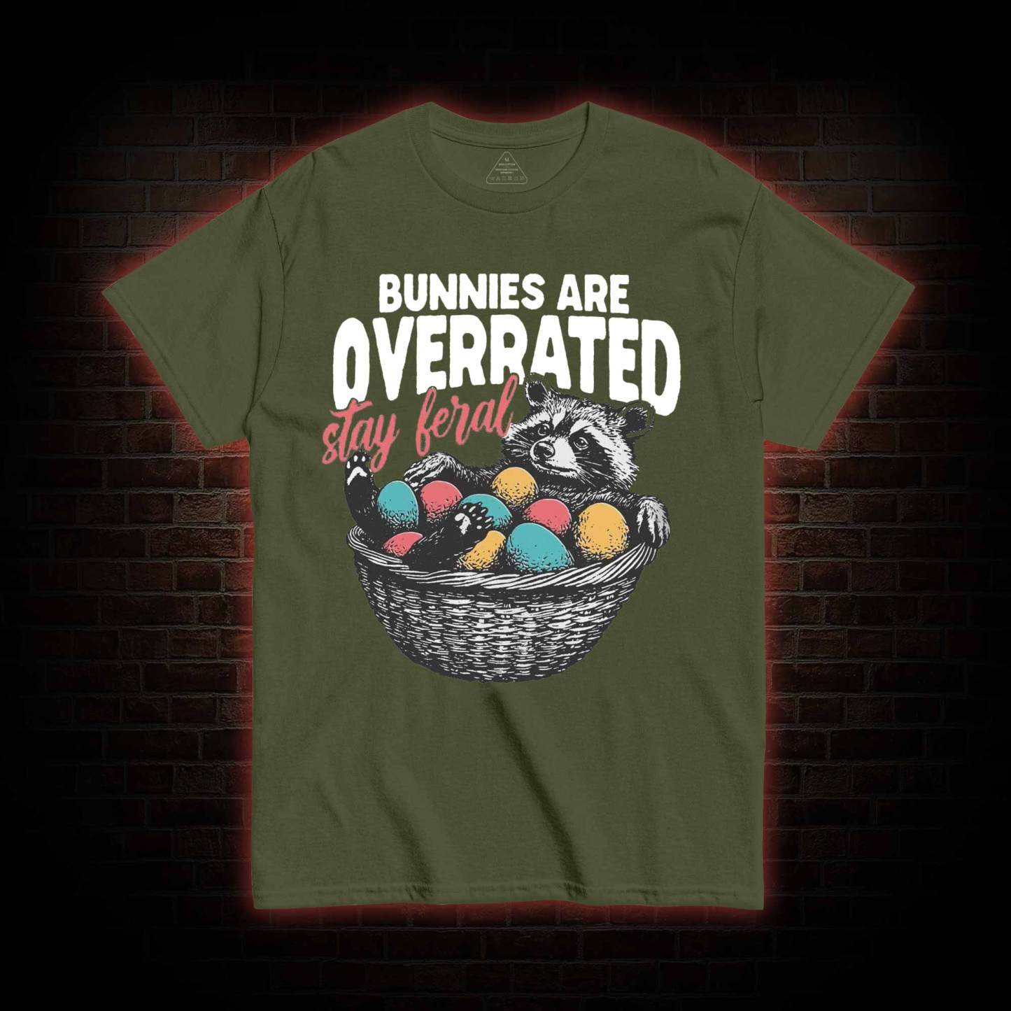 Bunnies are Overrated Stay Feral T-shirt