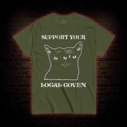  Support Your Local Coven T-shirt