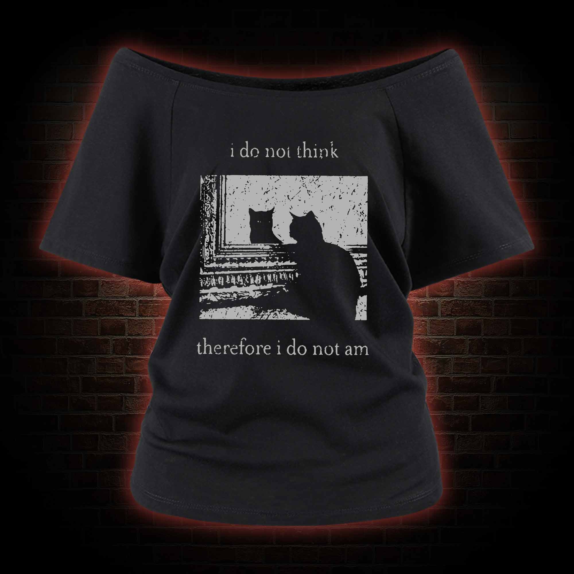 I Do Not Think Therefore I Do Not Am Off Shoulder T-shirts