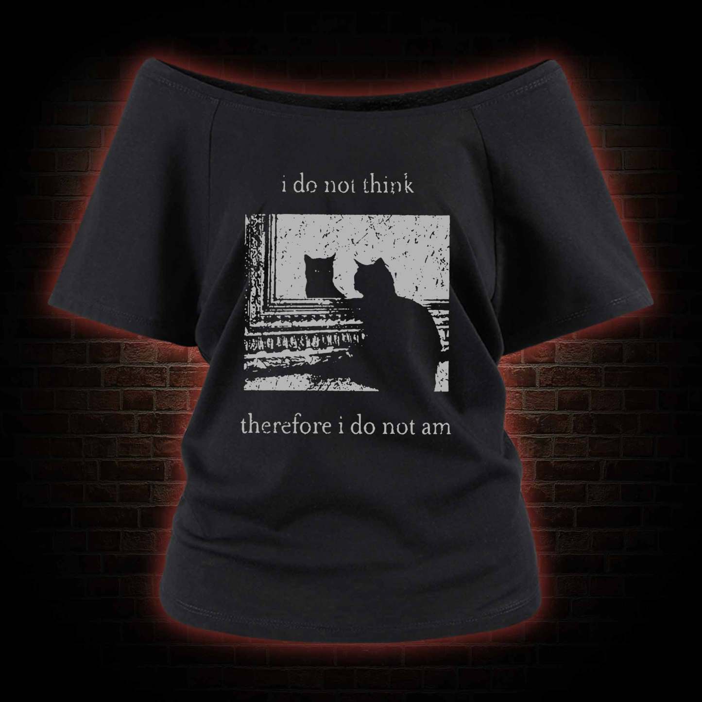 I Do Not Think Therefore I Do Not Am Off Shoulder T-shirts