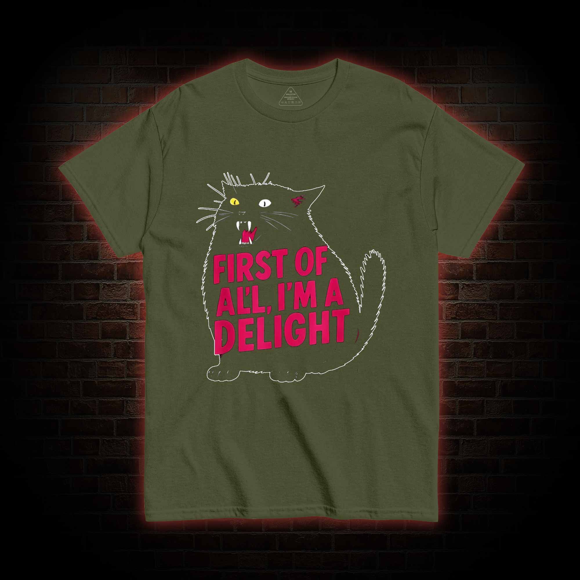First of all I’m a Delight T-shirt