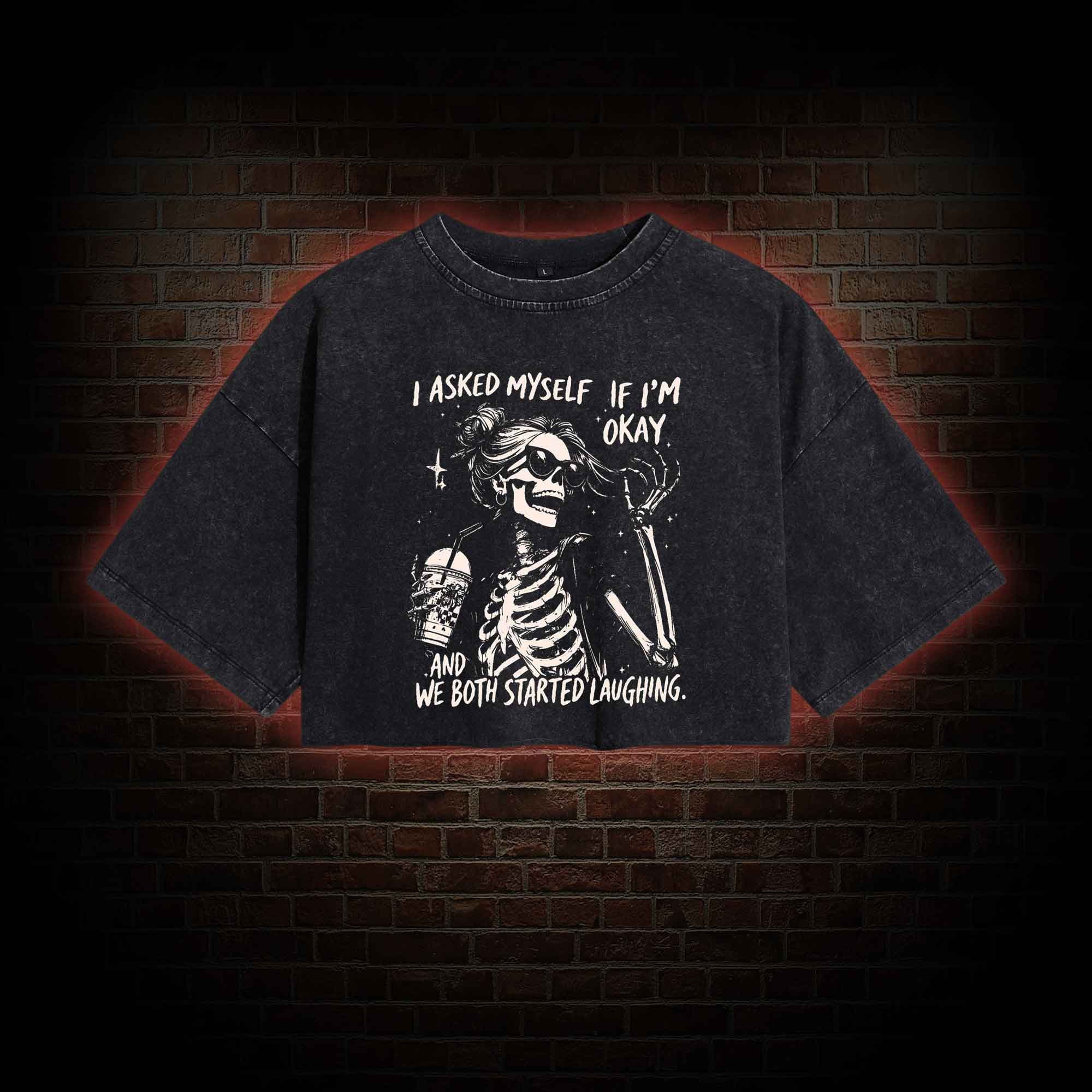 I Asked Myself If I'm Okay Washed Cropped T-shirts