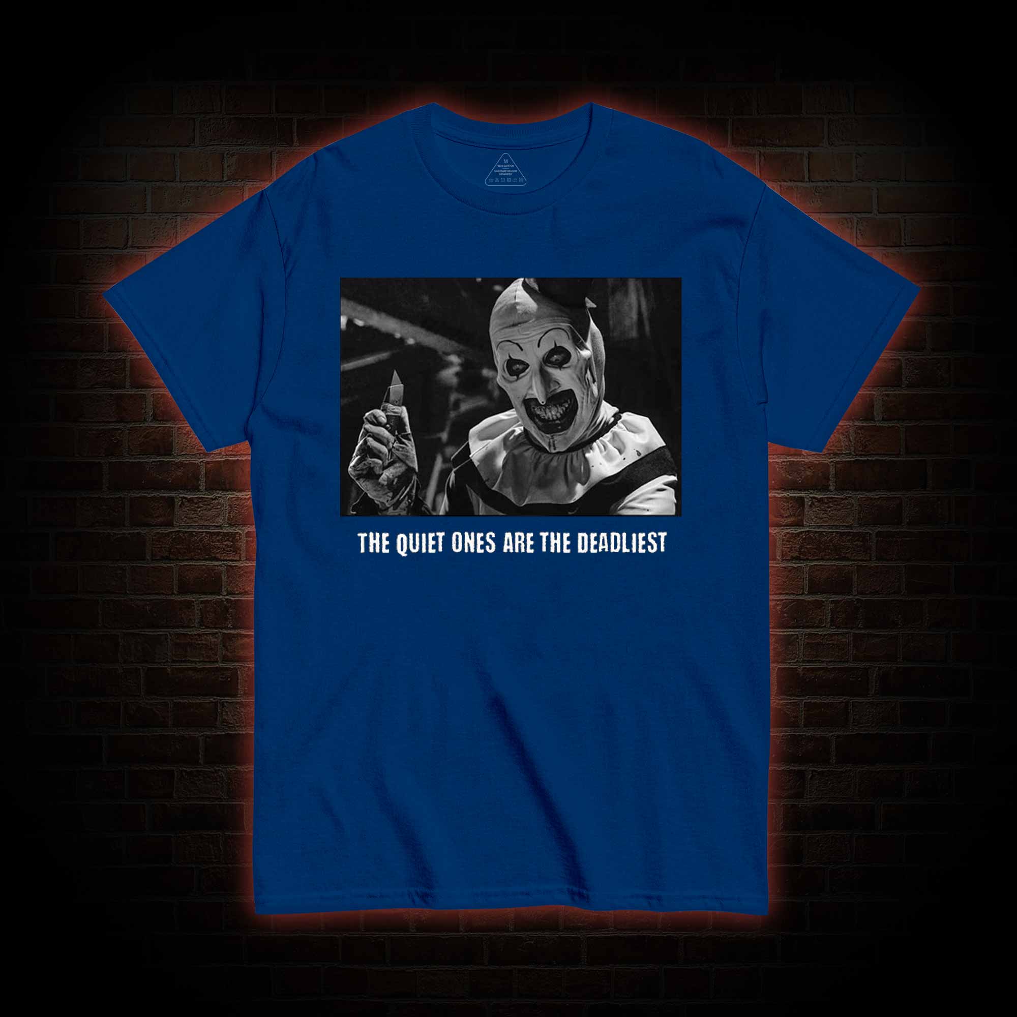 The Quiet Ones are the Deadliest T-shirt