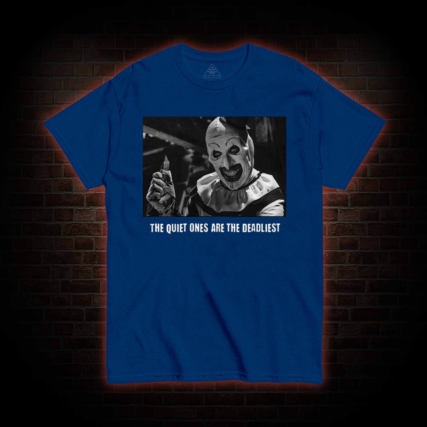 The Quiet Ones are the Deadliest T-shirt