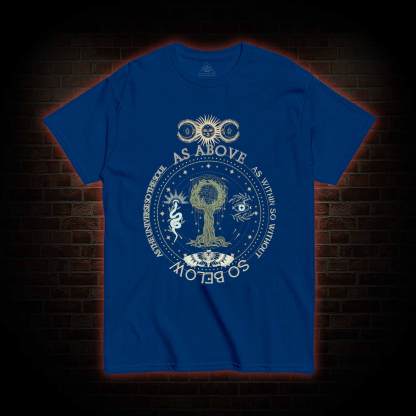 As Above so Below T-shirt
