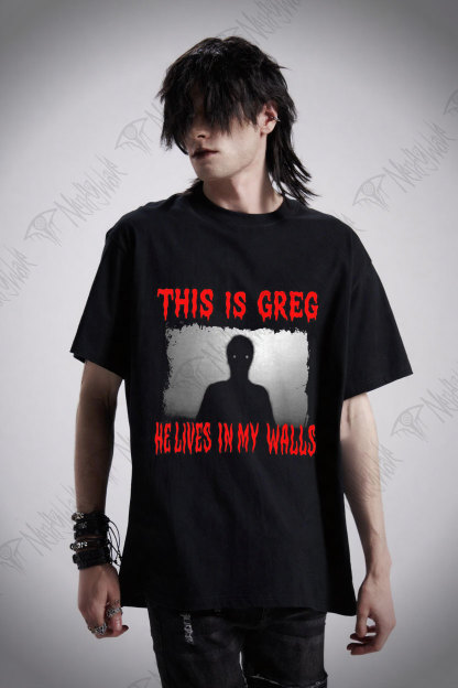 He Lives in My Walls T-shirt