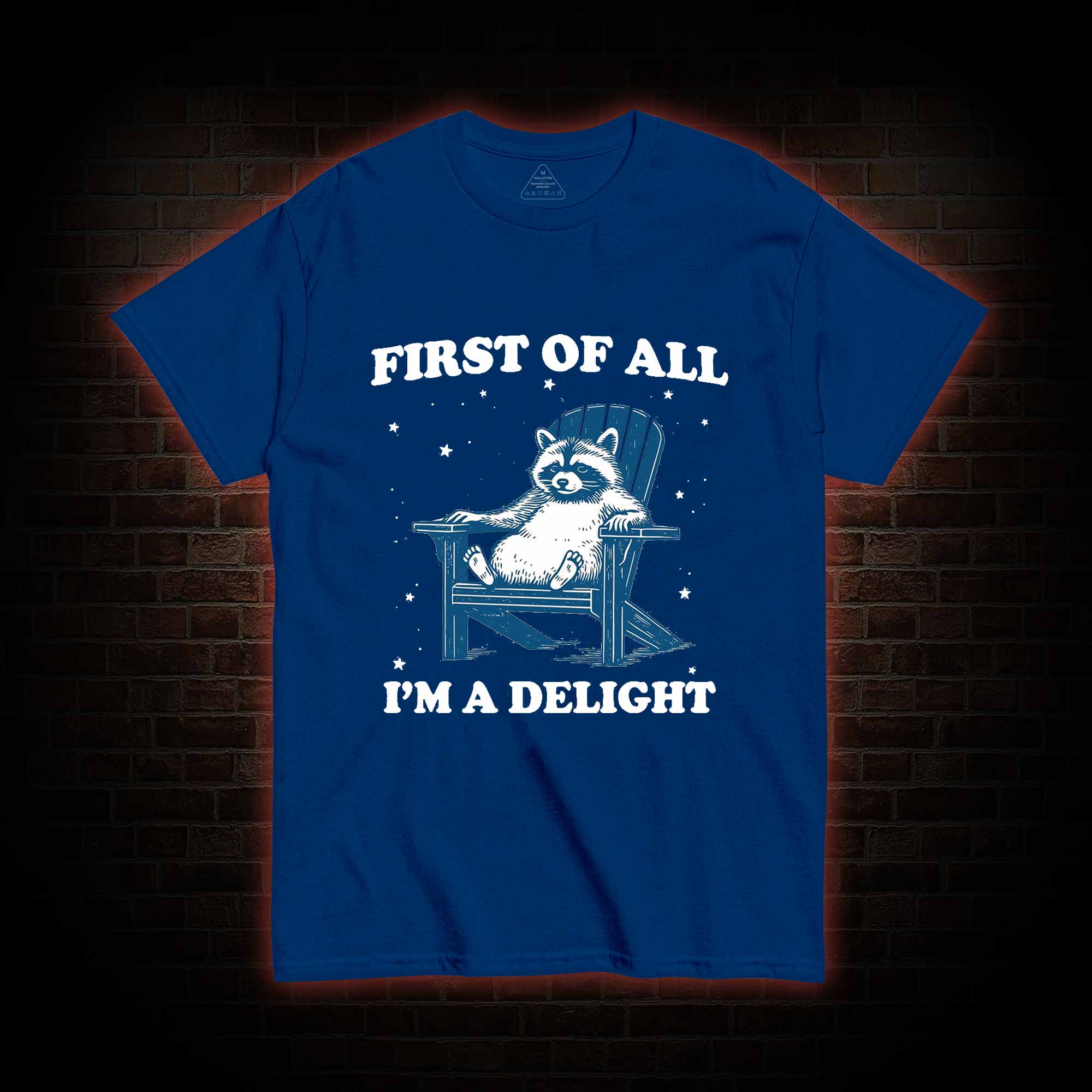 First of All I'm a Delight T-shirt