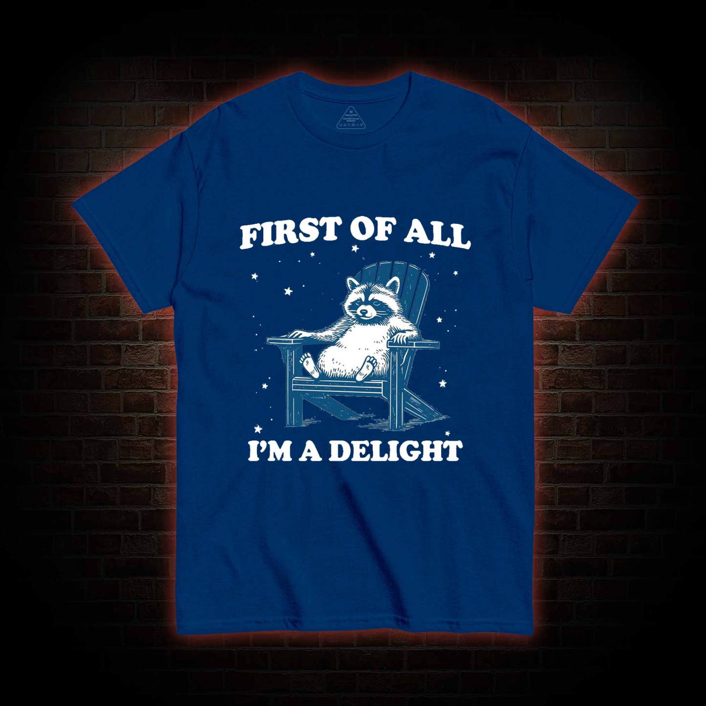 First of All I'm a Delight T-shirt