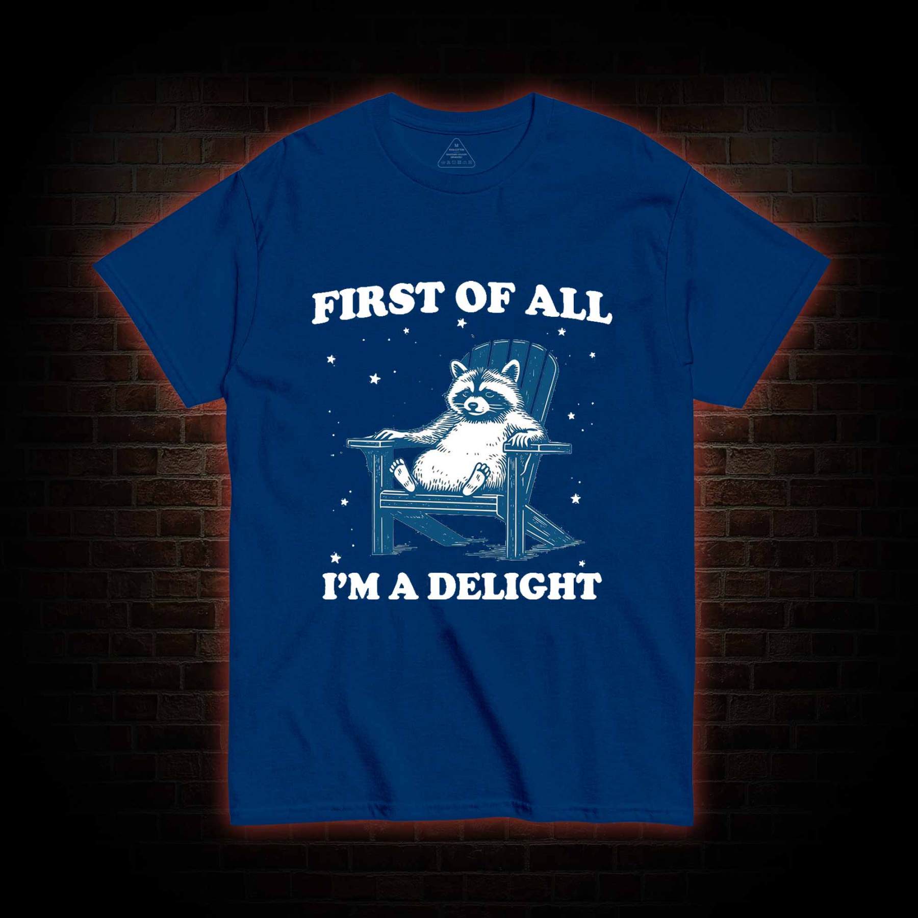 First of All I'm a Delight T-shirt