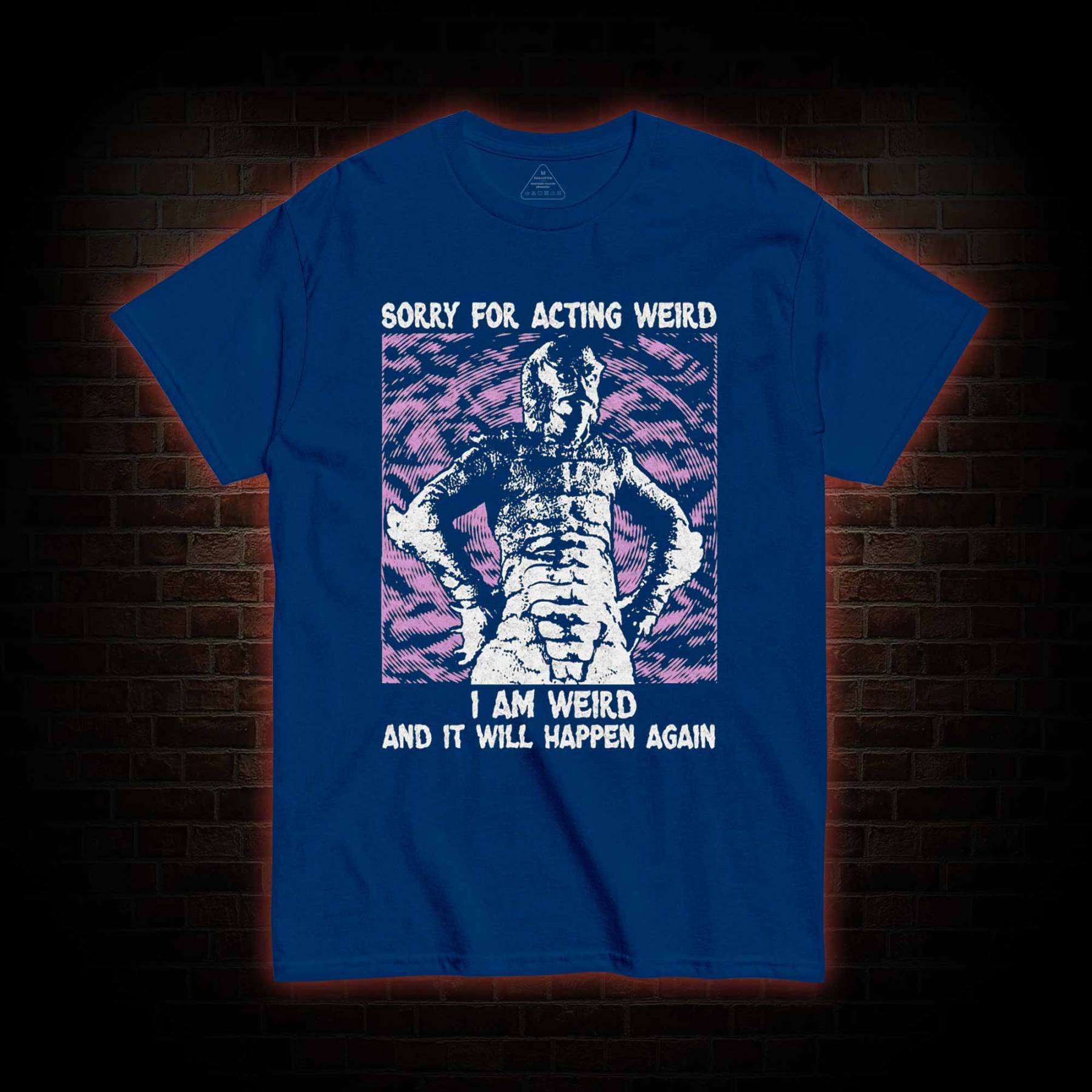 Sorry for Acting Weird T-shirt