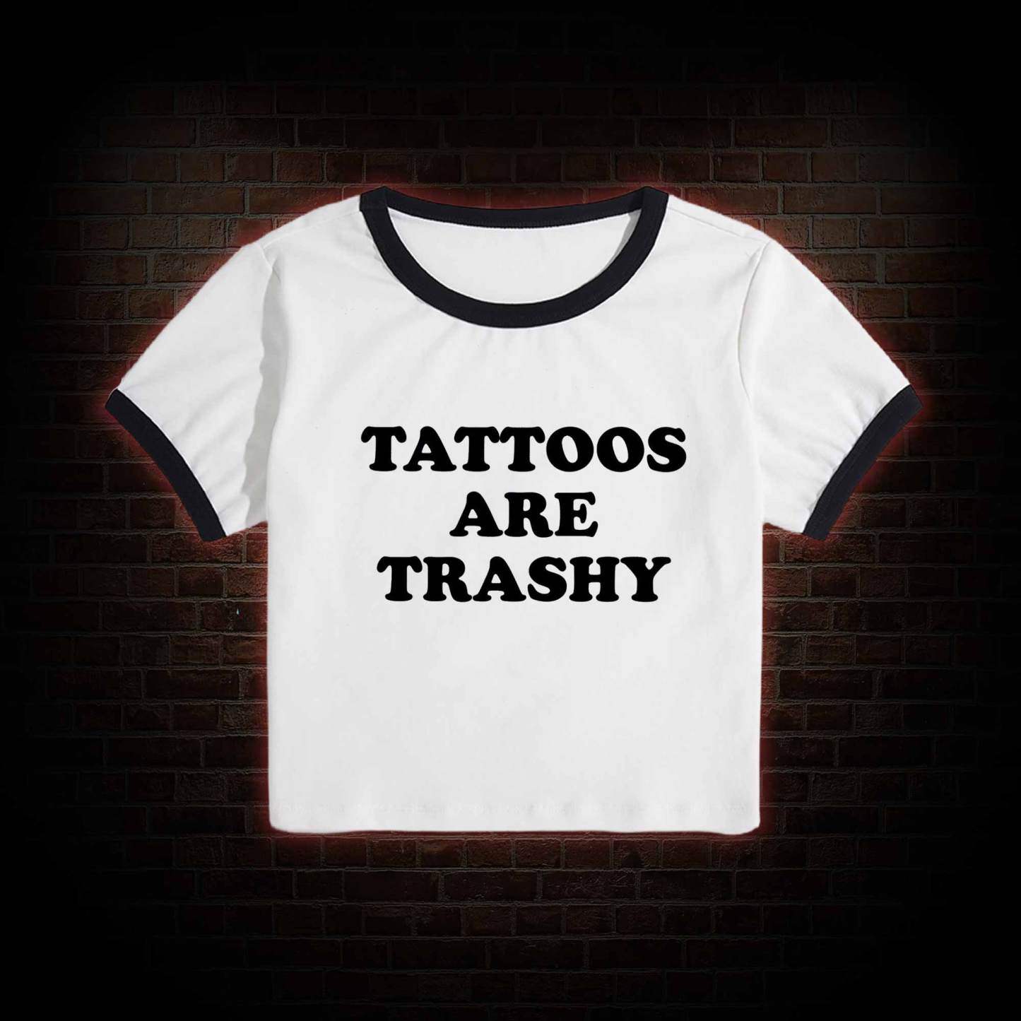 Tattoos Are Trashy Baby Tee