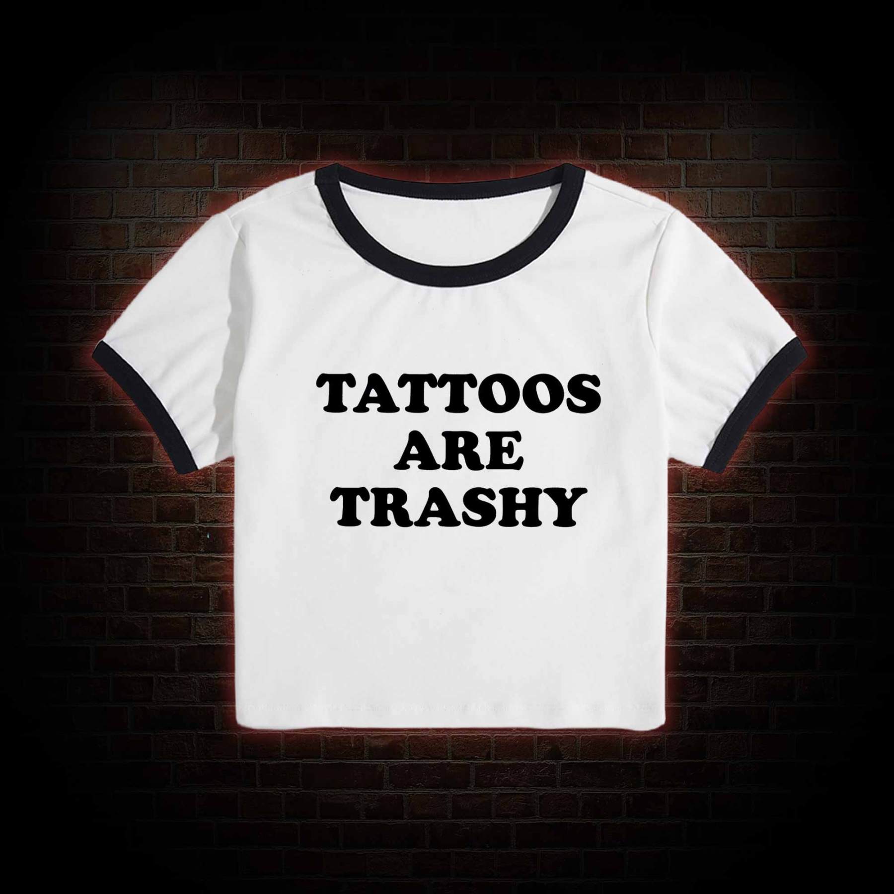 Tattoos Are Trashy Baby Tee