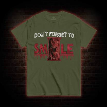 Don't Forget to Smile T-shirt