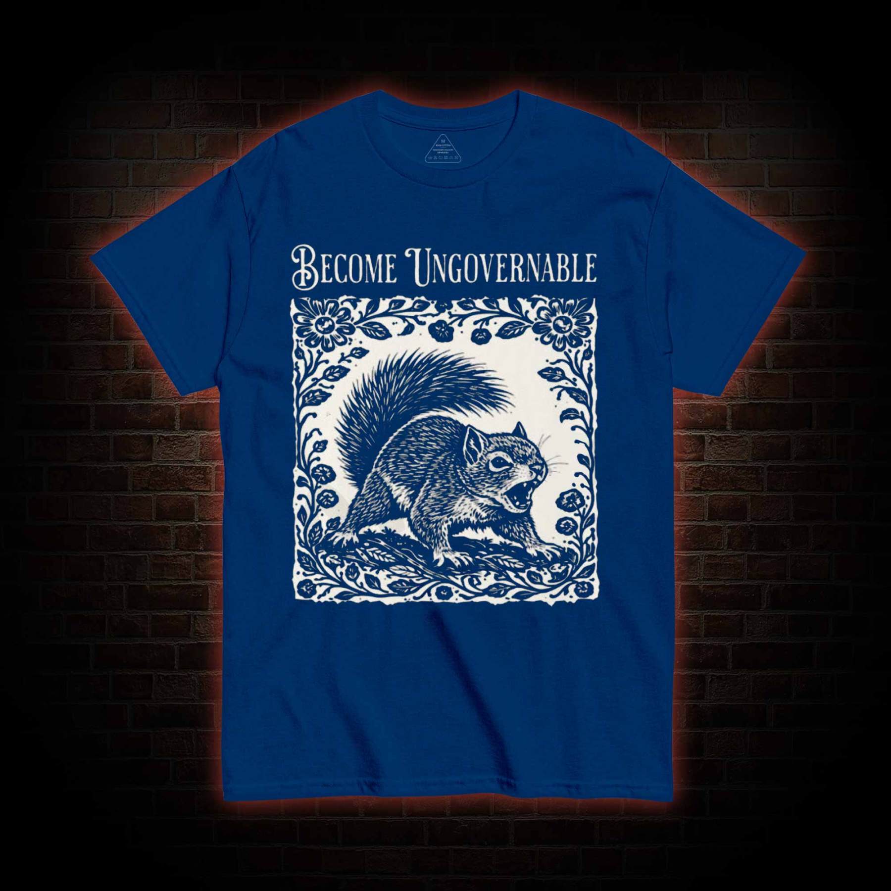 Become Ungovernable Squirrel T-shirt