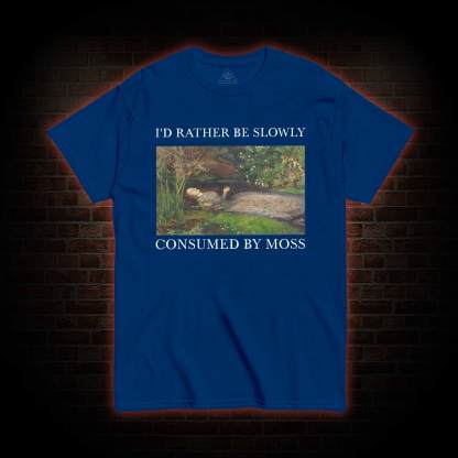 Slowly Consumed by Moss T-shirt