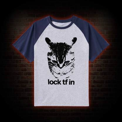 Lock TF in Cat Raglan T-shirt