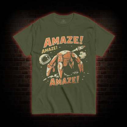 Amaze! Amaze! Amaze! T-shirt