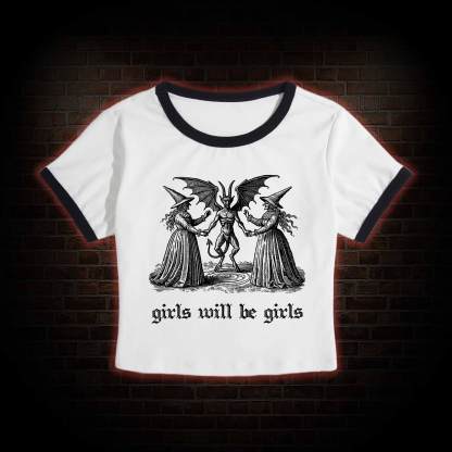 Girls Will Be Girls Baby Tee