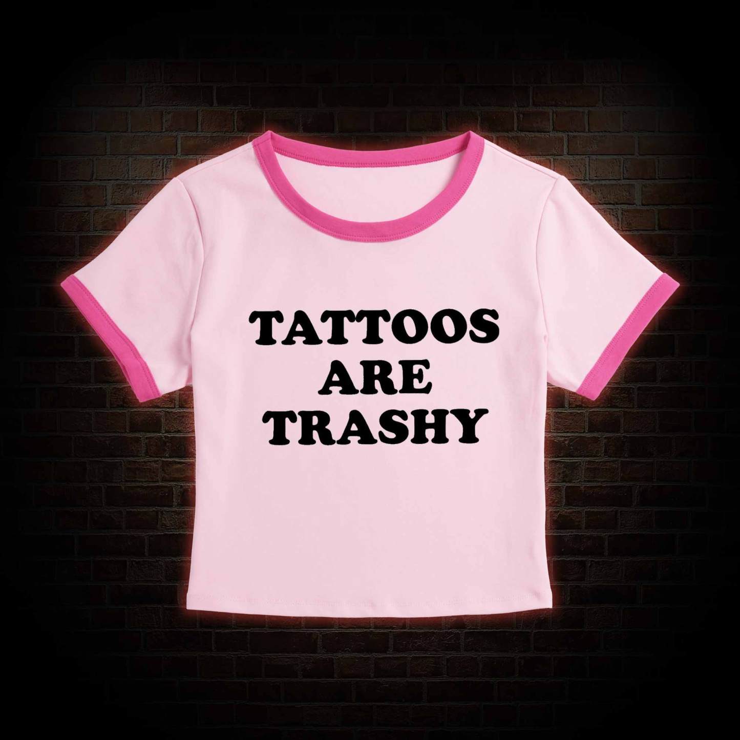 Tattoos Are Trashy Baby Tee