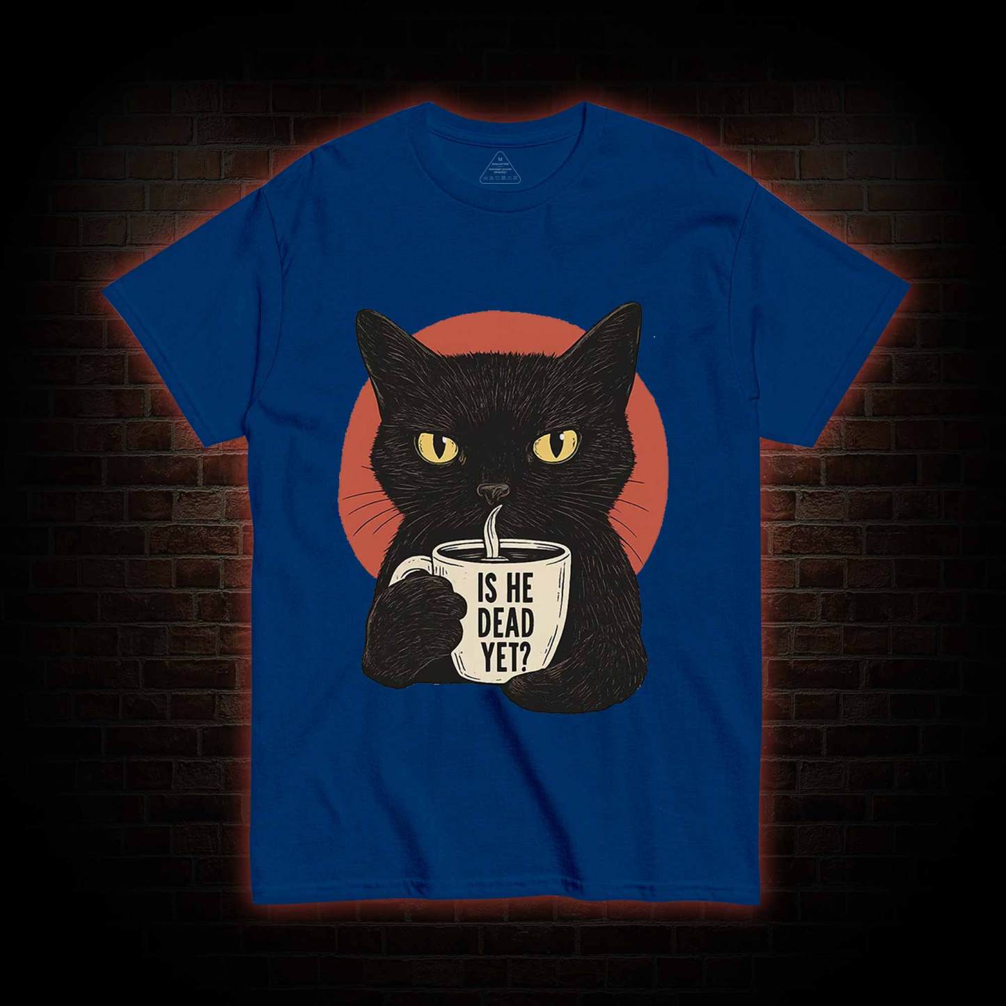 Is He Dead Yet Cat T-shirt