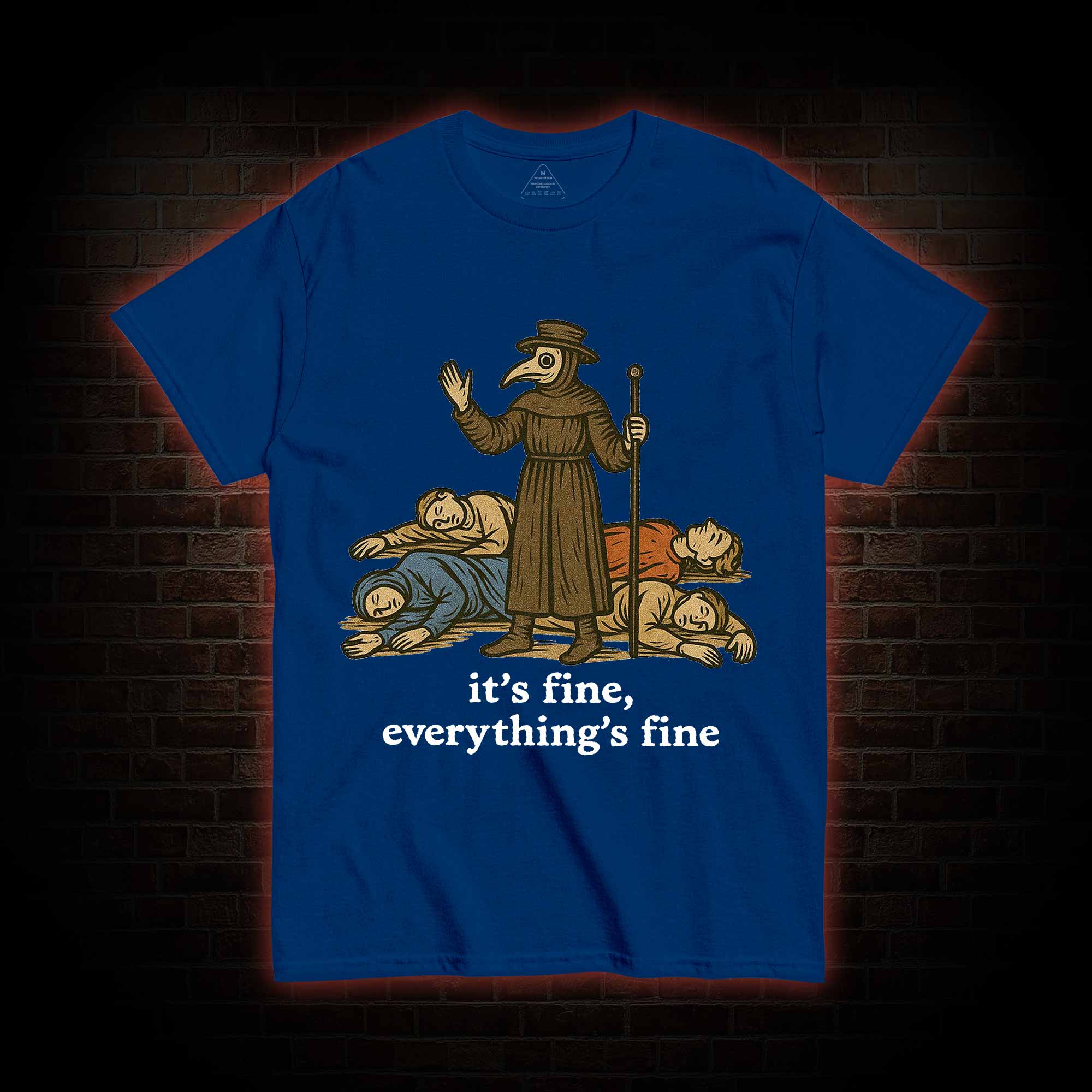It's Fine Everything's Fine T-shirt