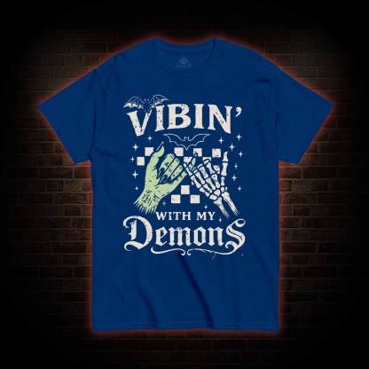 Vibing with My Demons T-shirt