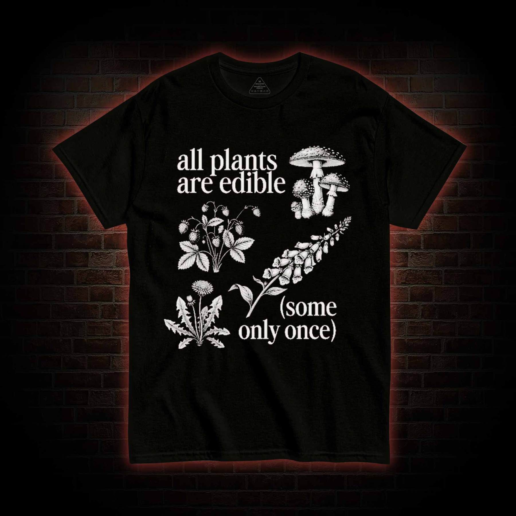 All Plants are Edible T-shirt
