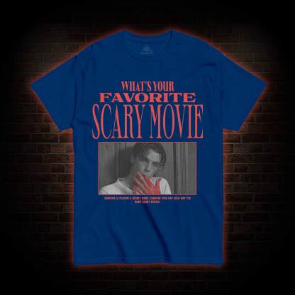 What's Your Favorite Scary Movie T-shirt