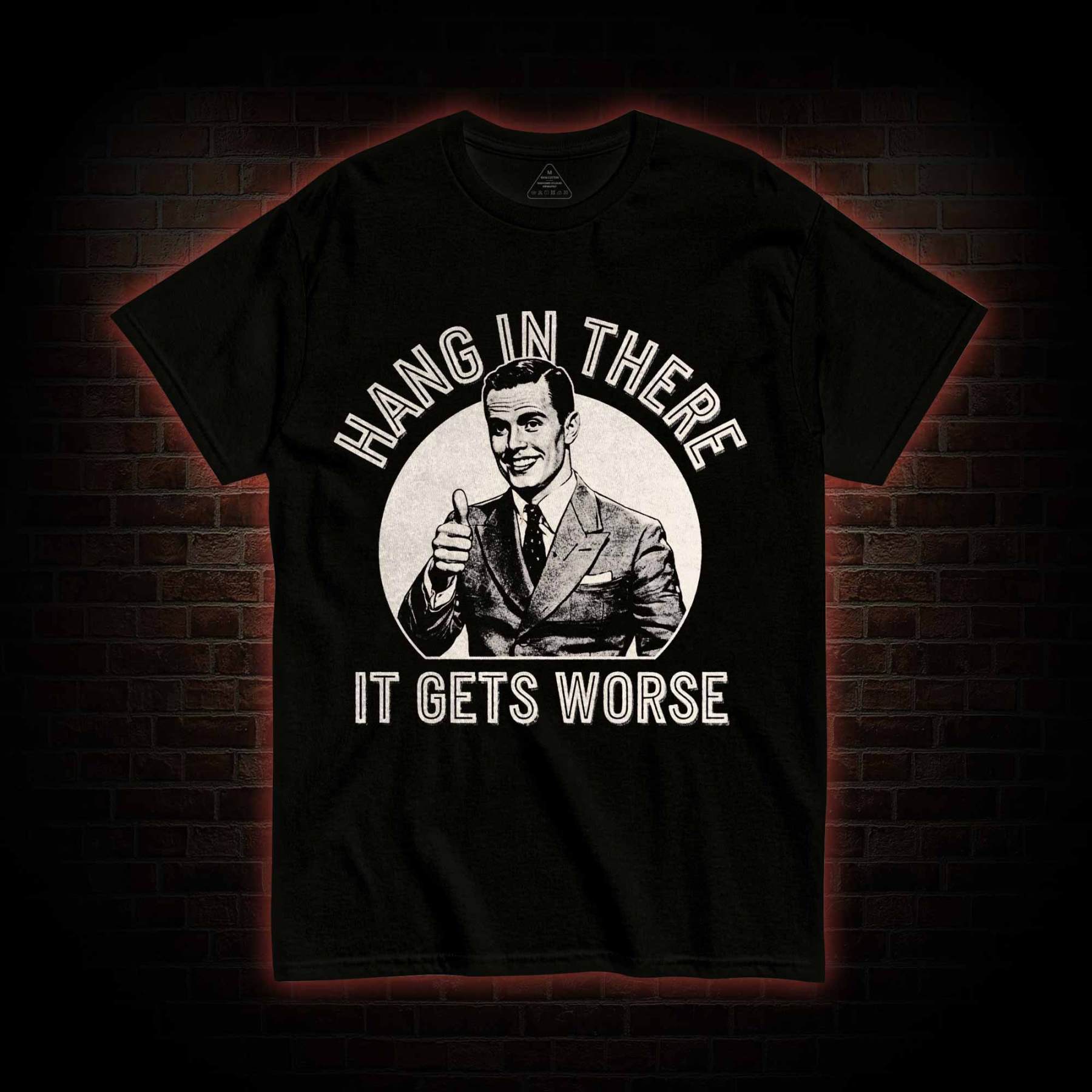 Hang in There T-shirt