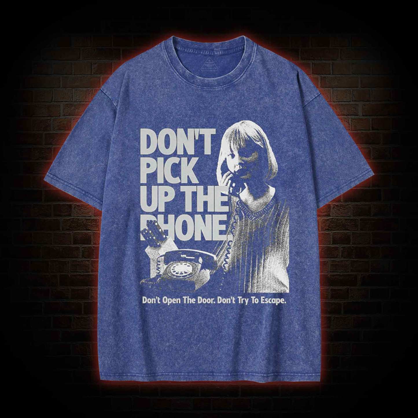 Don't Pick Up The Phone Washed T-shirt