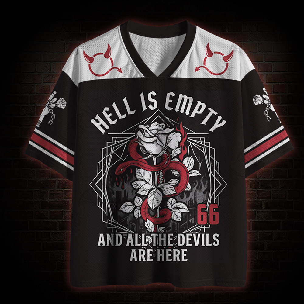 Hell is Empty and All the Devils are Here Mesh Jersey