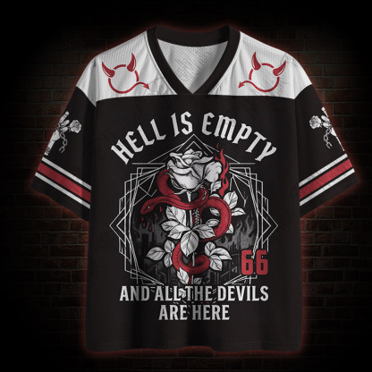 Hell is Empty and All the Devils are Here Mesh Jersey