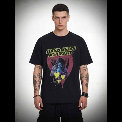 You Possess My Heart T-shirt
