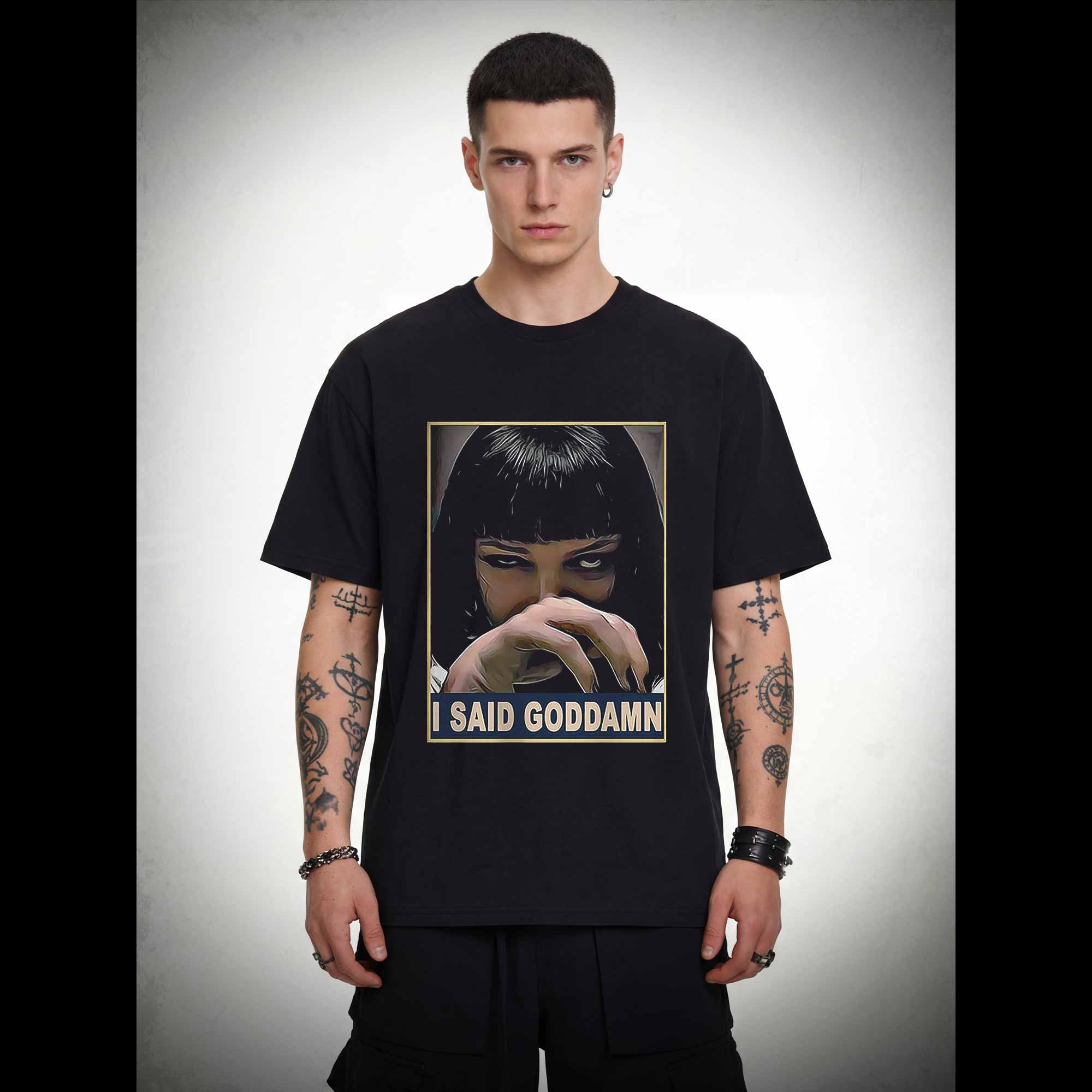 I Said Goddamn T-shirt