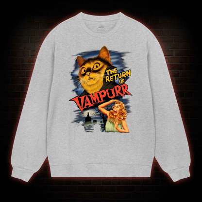 The Return Of Vampurr Sweatshirt
