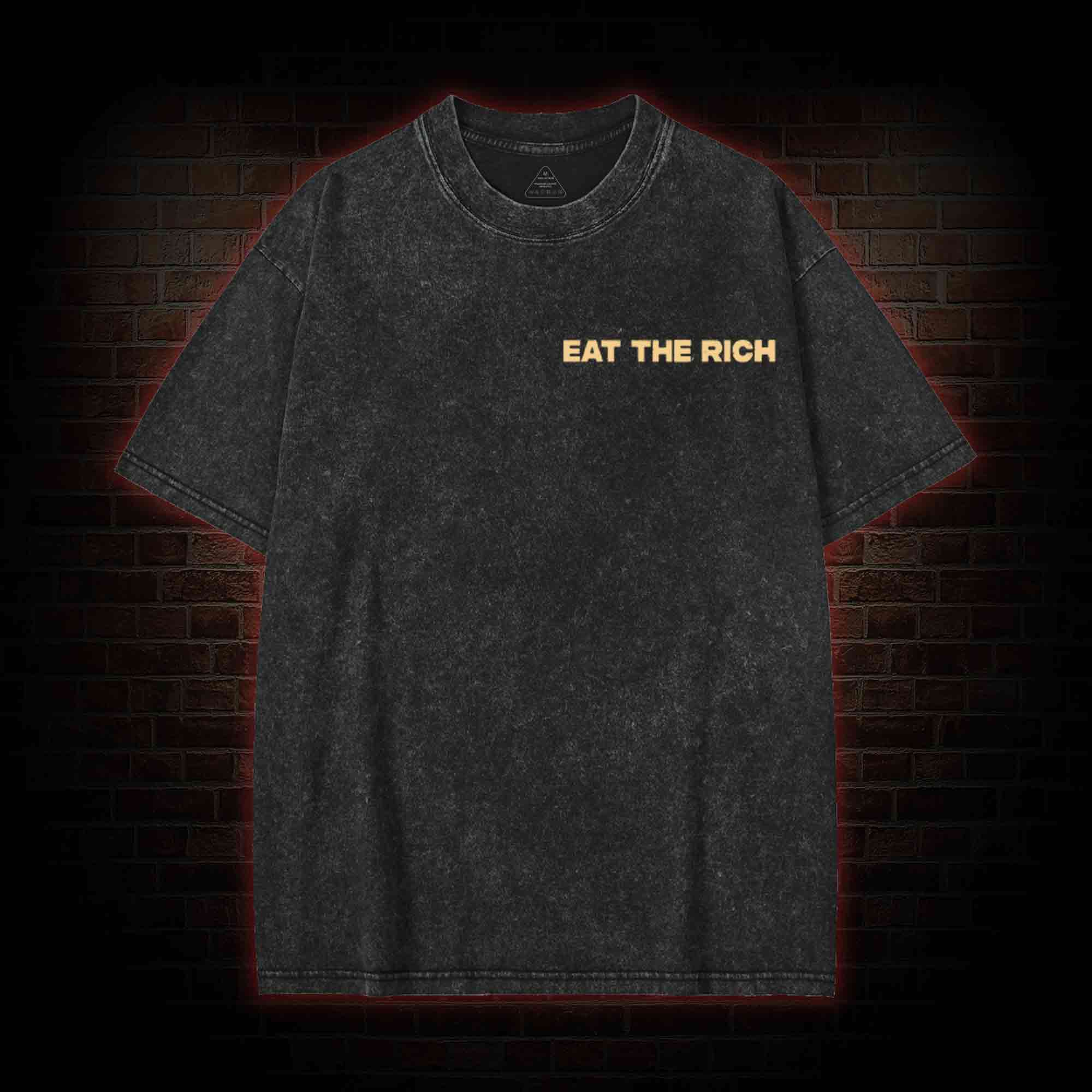 Eat The Rich  Back Print Washed T-shirt