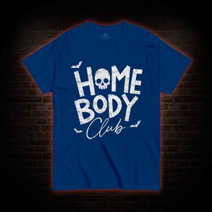 Goth Home Body Club T-shirt